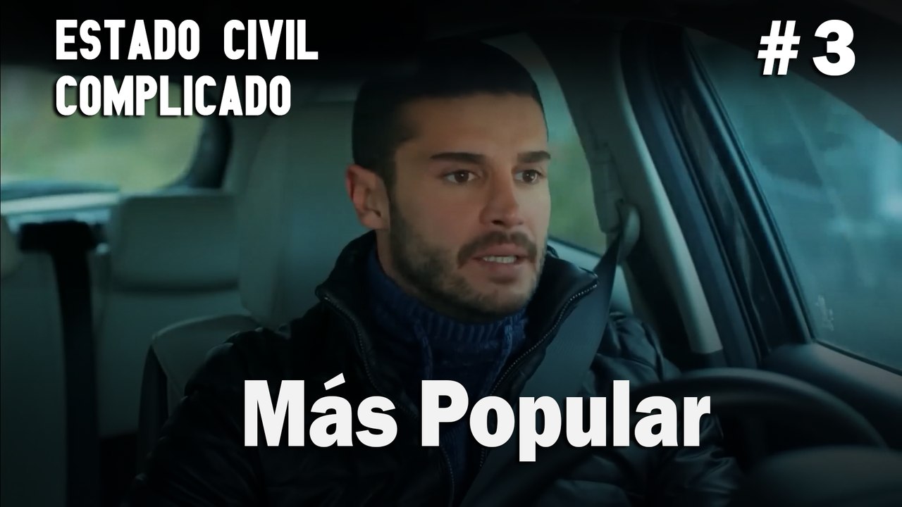 Más Popular # 3 -Estado Civil: Complicado
