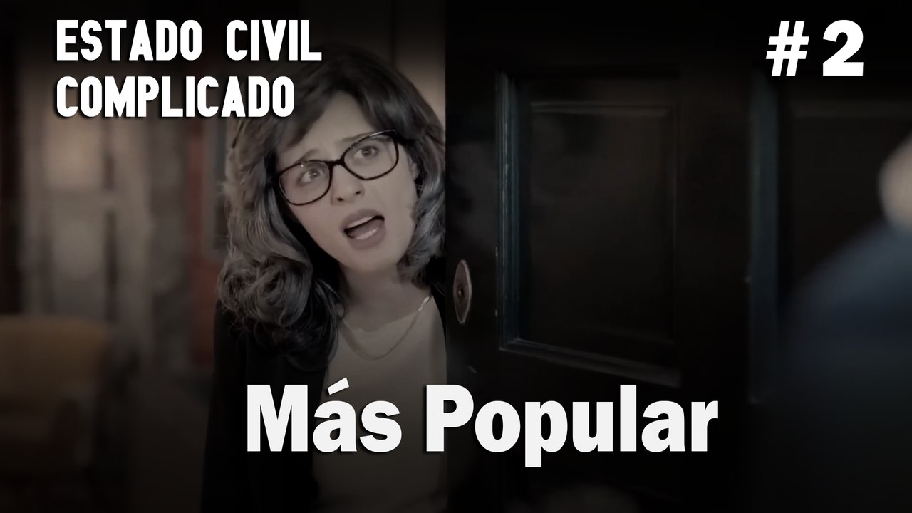 Más Popular # 2 - Estado Civil: Complicado
