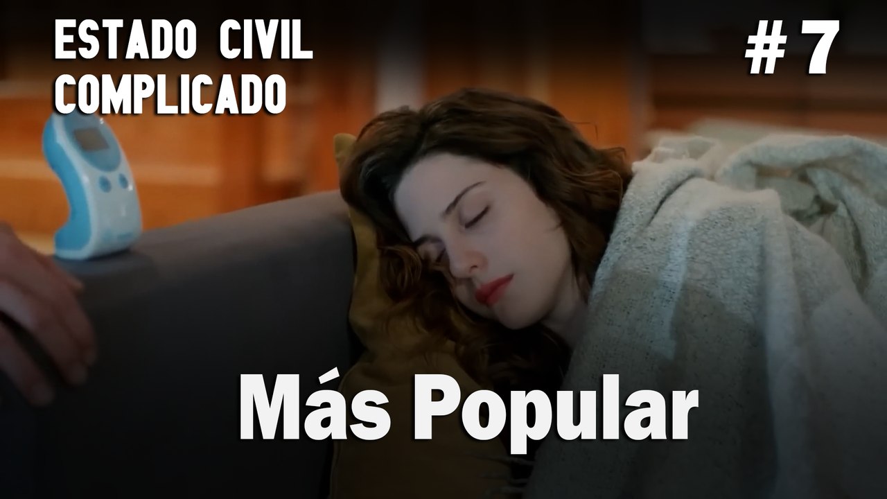 Más Popular # 7 - Estado Civil: Complicado