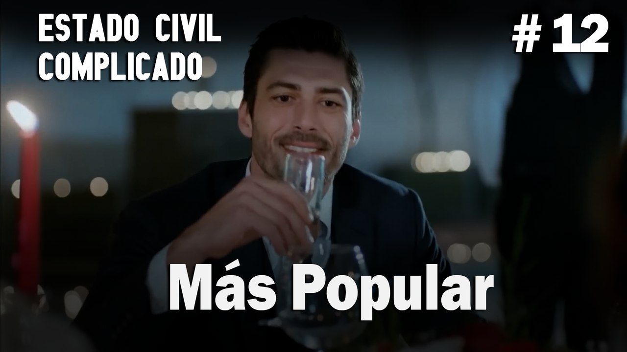 Más Popular # 12 - Estado Civil: Complicado