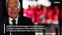Tennis, addio alla leggenda Nicola Pietrangeli