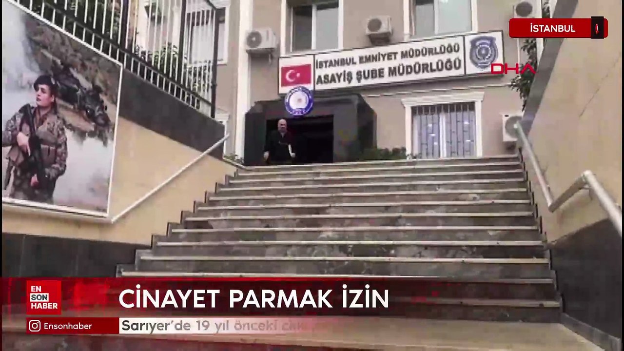 İstanbul Sarıyer'de 19 yıl önceki cinayet kolideki parmak izi sayesinde çözüldü