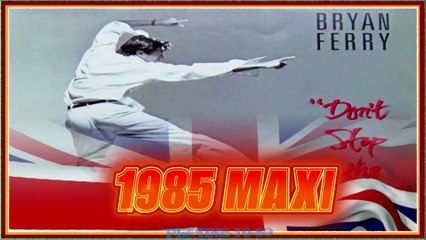 Bryan Ferry - Don't Stop The Dance (maxi)