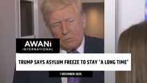 Trump says asylum freeze to stay 'a long time'