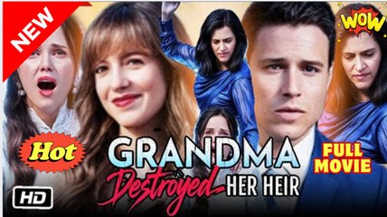 NEU HOT - Grandma Broke the Heir She Raised Full Movie