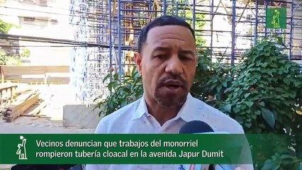 Vecinos denuncian que trabajos del monorriel rompieron tubería cloacal en la avenida Japur Dumit