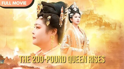 [ENG SUB] The 200-Pound Queen Rises - Full #cdrama