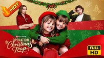 Operation Christmas Trap | Full Movie HD - omance Second Chance Modern Romantic Emotional Reunited Lovers Twins Family-Friendly USA Villa Banquet Office Contemporary All Ages Heiress/Socialite
