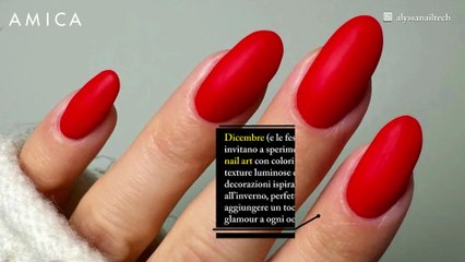 Unghie da sogno: le nail art da provare a dicembre