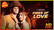 Fires of Love | Full Movie HD - Best Drama ShortFilms Hot Romance Love
