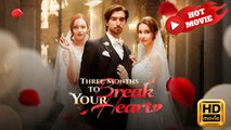 Three Months to Break Your Heart | Full Movie HD - Drama ShortFilms Hot