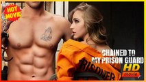 Chained to My Prison Guard | Full Movie HD - Best Drama ShortFilms Hot Female Jesse Morales Robert Rice Rebecca Stoughton Courtney Angelica Coffey Romance Dark Romance Modern Cop Emotional Love & Crime Romantic Underdog USA Prison Contemporary All Ages