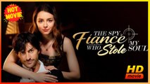 The Spy Fiancé Who Stole My Soul | Full Movie HD  - Best Drama Shortfilms Hot Romance Love
