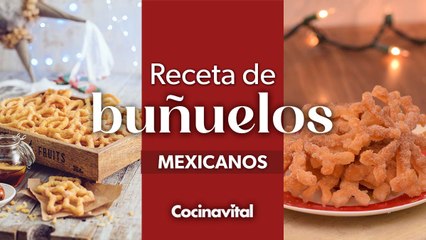 4 diferentes recetas de buñuelos mexicanos