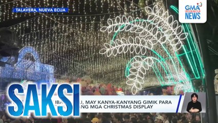 Iba't ibang LGU, may kanya-kanyang gimik para sa mga kanilang mga Christmas display | Saksi