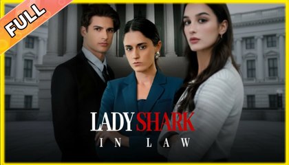 Lady Shark In Law (NEW) - FULL [Eng Sub]
