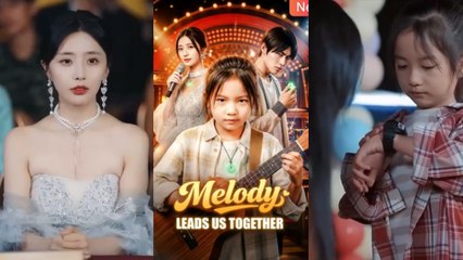 [ Full Episodes ] Melody Leads Us Together Engsub