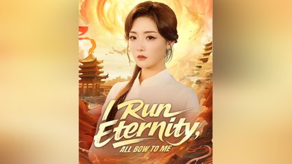 I Run Eternity, All Bow To Me - Full