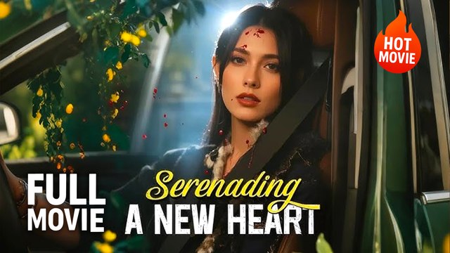 [Hot Drama] Serenading a New Heart | Full Movie (2025)