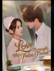 Love Through the False Front - Drama FULL MOVIES ENGLISH SUB