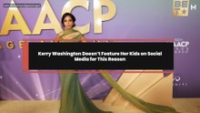 Kerry Washington Doesn’t Feature Her Kids on Social Media for This Reason