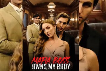 Mafia Boss Owns My Body (2025) - FULL [Eng Sub]
