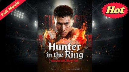 Hunter In The Ring Gloves Off, Blood On