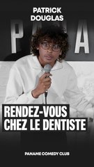 Patrick Douglas - Rendez-vous chez le dentiste