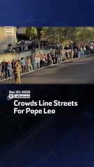 Crowds Line Streets For Pope Leo