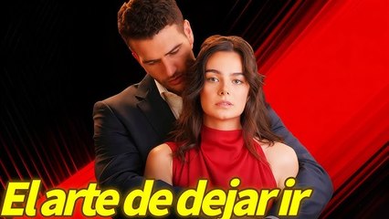 El arte de dejar ir Todos los Episodios