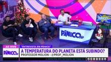 CLIMÃO NO PÂNICO! TEMPERATURA SOBE E PROFESSOR MOLION JOGA FOGO NO DEBATE SOBRE AQUECIMENTO GLOBAL!