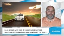 Ross Gerber Says Uber Is 'Cooked' Amid Waymo's San Francisco Expansion: 'Uber Drivers Better Start…'
