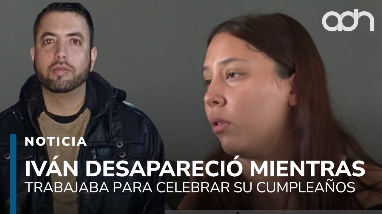 Iván Andrade desapareció mientras trabajaba para celebrar su cumpleaños