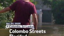 Colombo Streets Flooded As Toll Rises