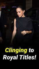 Meghan Markle Accused of Desperately Clinging to Duchess Title — Years After Stepping Down as a Working Royal With Prince Harry and Bashing His Family