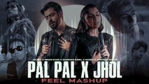Pal Pal X Jhol (Mashup) Afusic X Maanu x Imran Khan