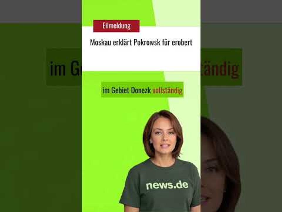 Moskau erklärt Pokrowsk für erobert