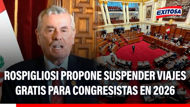 Presidente del Congreso, Fernando Rospigliosi propone la suspensión de viajes a congresistas