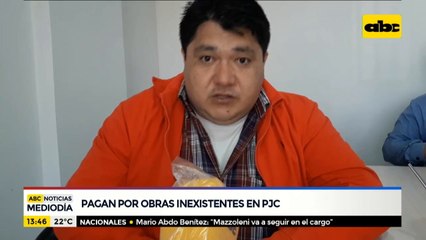 Pagan por obras inexistentes en PJC