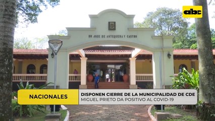 Disponen cierre de la Municipalidad de Ciudad del Este
