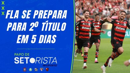 Fla se prepara para 2º título em 5 DIAS! Palmeiras ERROU no planejamento 2025? | PAPO DE SETORISTA
