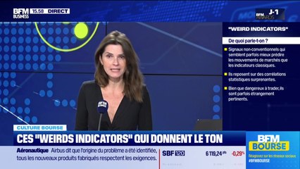 Culture Bourse : Ces "weirds indicators" qui donnent le ton,  par Julie Cohen-Heurton - 01/12