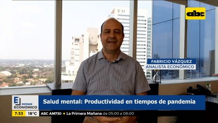 Enfoque Económico: Salud mental: productividad en tiempos de pandemia