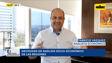 Enfoque Económico: Necesidad de análisis socioeconómico de las regiones
