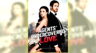 Agents' Undercovered Love full hd