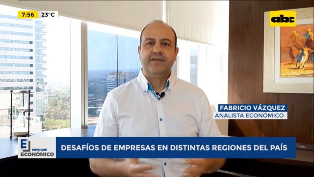 Enfoque Económico: Desafíos de empresas en distintas regiones del país