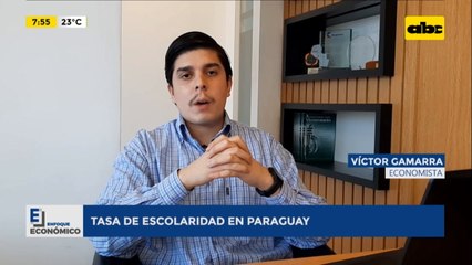 Enfoque Económico: Tasa de escolaridad en Paraguay