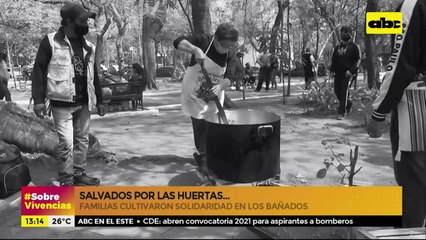 #SobreVivencias: Familias cultivaron solidaridad en los bañados
