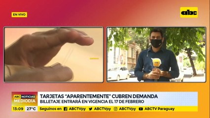 Tarjetas del billetaje, aparentemente, cubren demanda