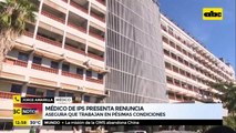 Médico de IPS presenta renuncia debido a las 